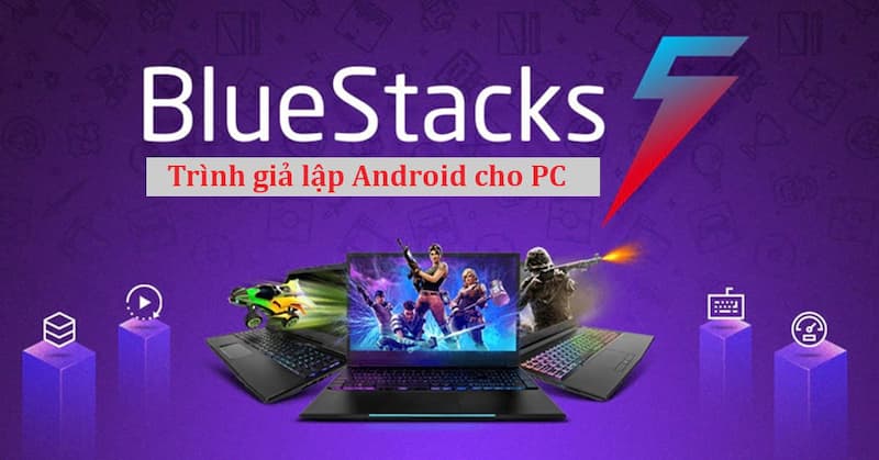 Vì sao nên tải giả lập Android BlueStack